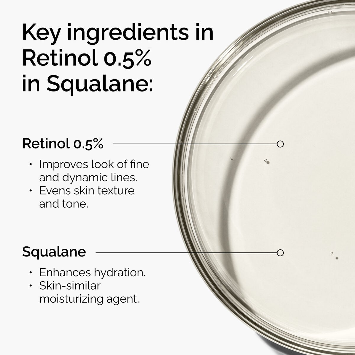 retinol-0-5-in-squalane-c3 FY25-D41247-ORD-Web-PDP-Rtnl-05pct-Sql-1x1-EN-2a.jpg
